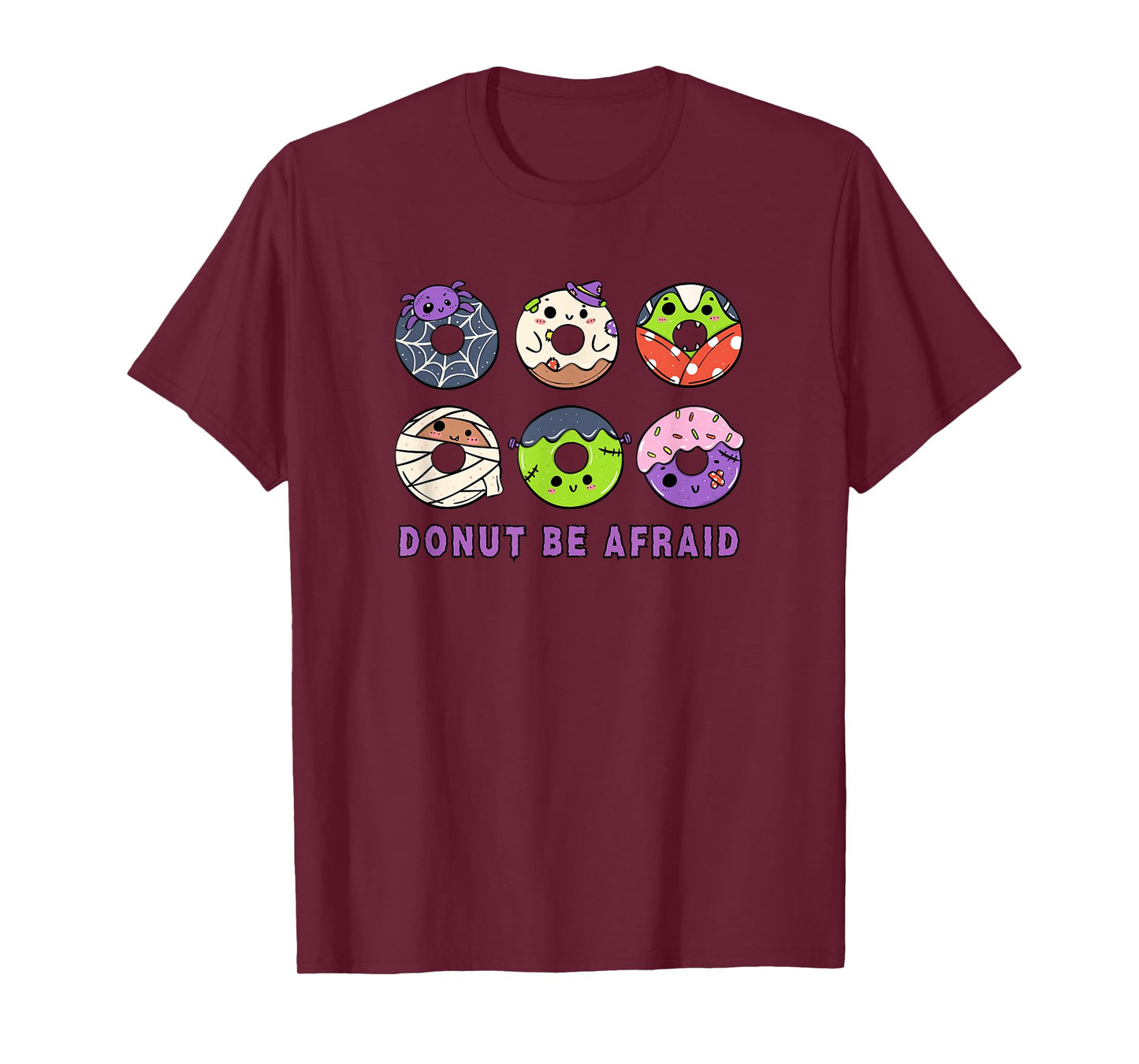 Donut be afraid - Halloween funny sweet design cute donuts T-Shirt