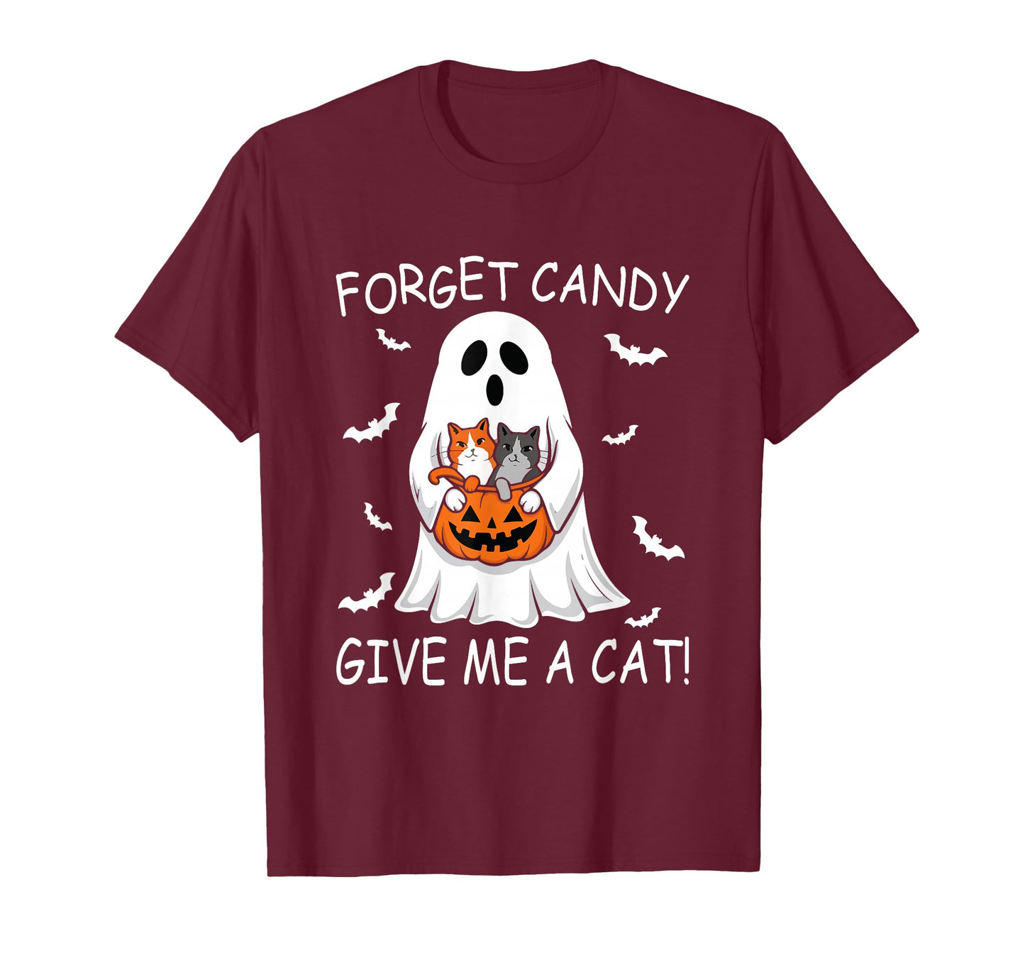 Forget Candy Give Me Cat lover Ghost Funny Halloween T-Shirt