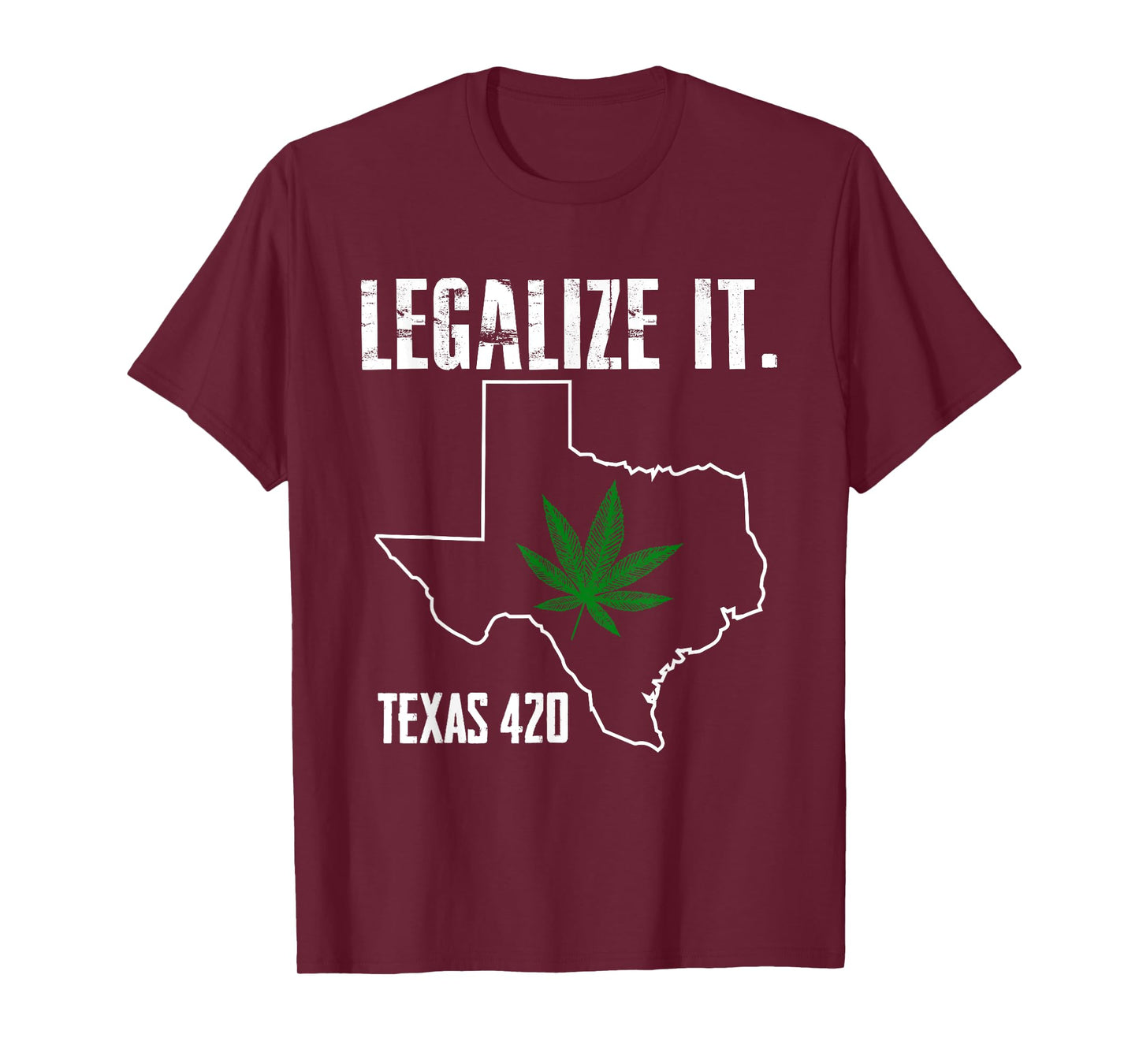 Texas 420 Tshirt Legalize It Weed Marijuana T-Shirt