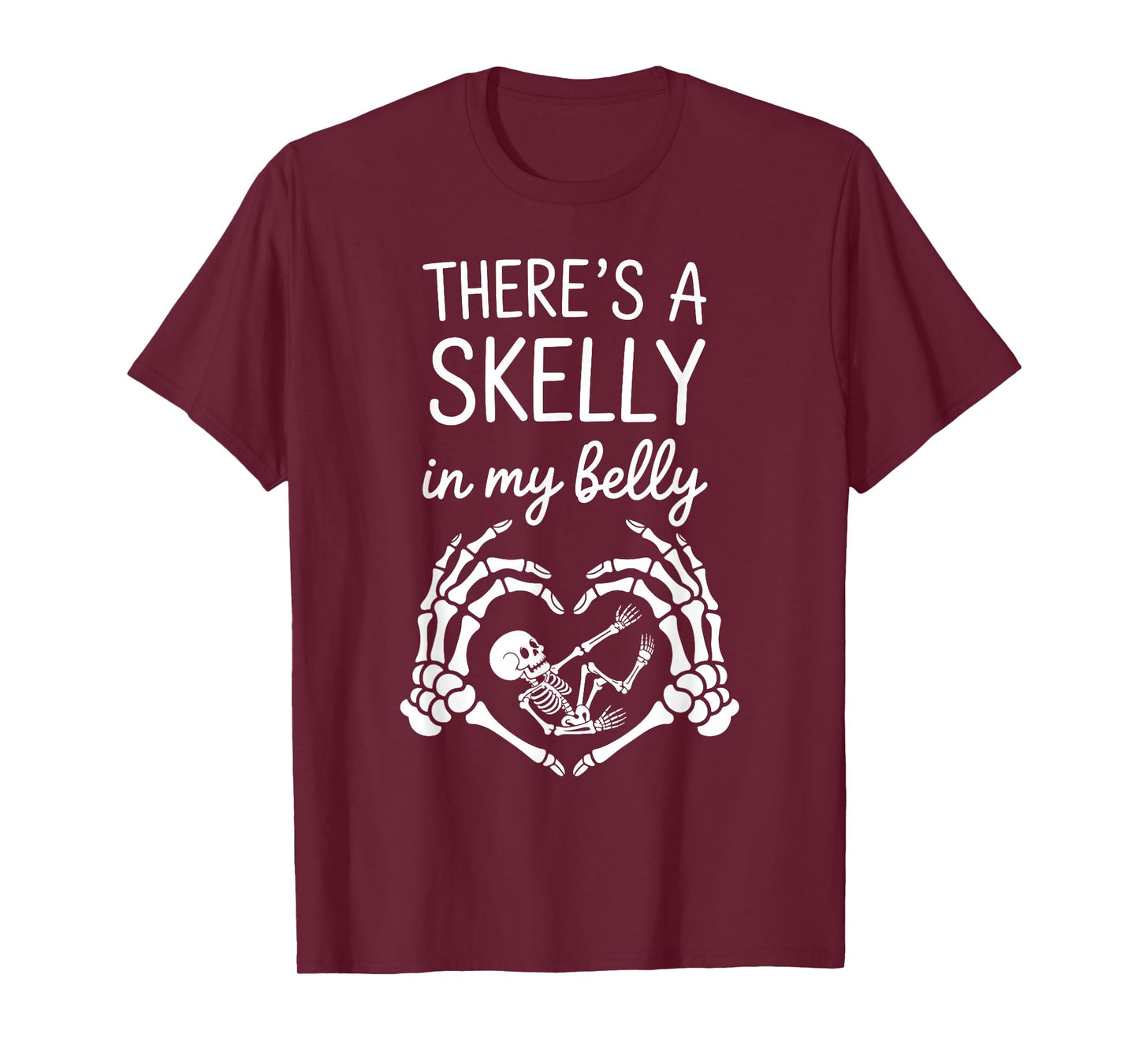 Funny Skeleton There's Skelly in My Belly Pregnant Halloween T-Shirt