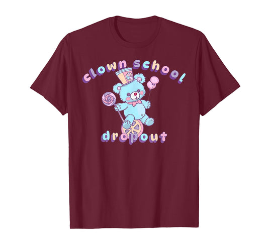 Clown School Dropout Pastel Goth Teddy Bear Clowncore Circus T-Shirt