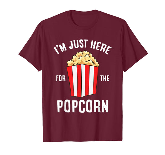 Just Here For The Popcorn Cinema Watching Movies Popcorn T-Shirt