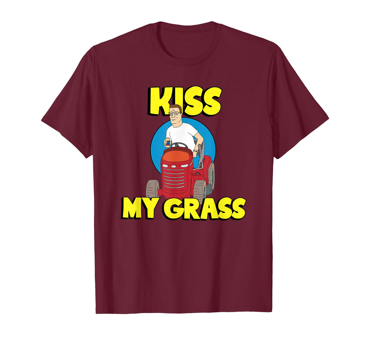 King of the Hill Hank Kiss My Grass Riding Mower Cartoon T-Shirt