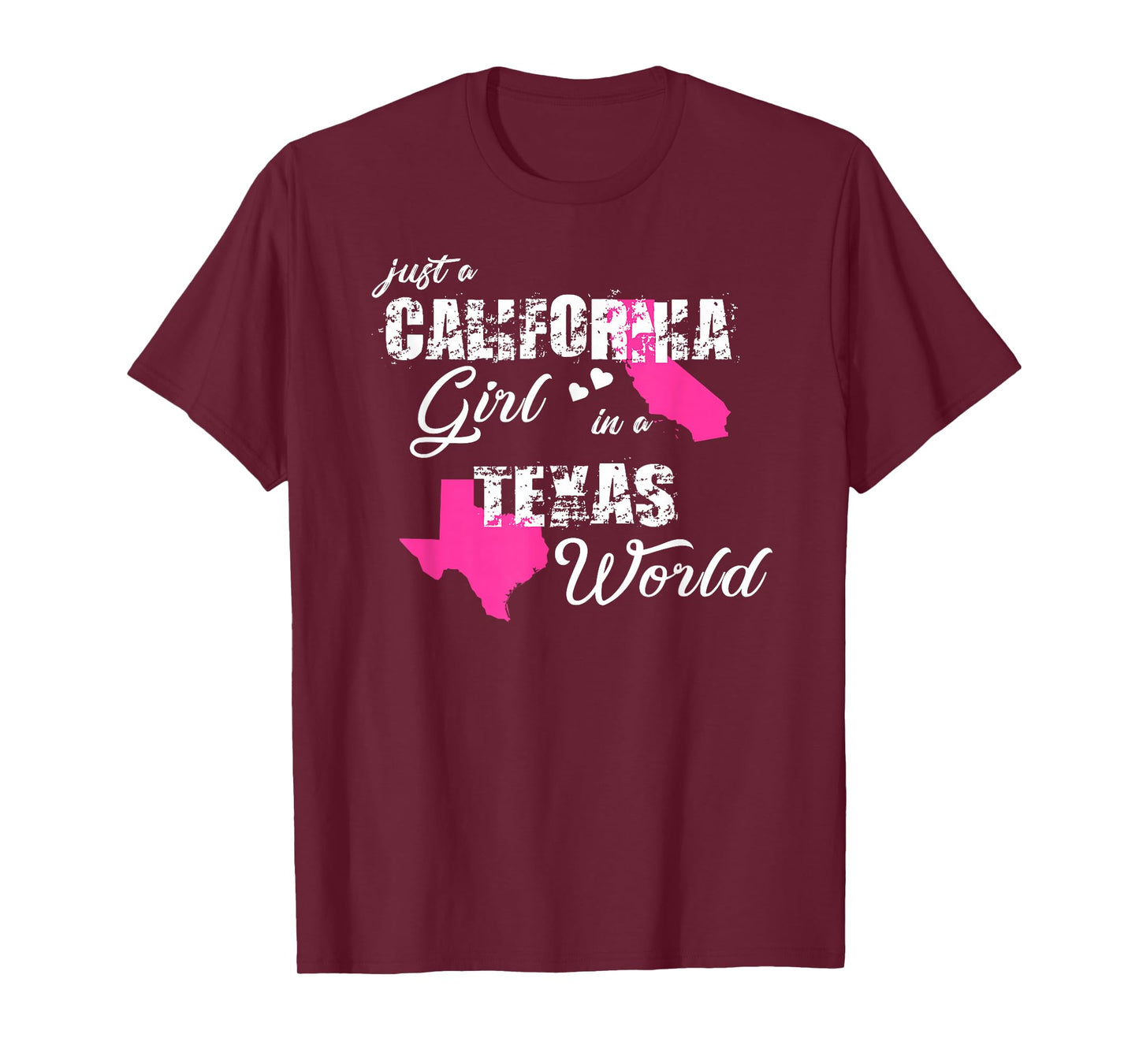 Funny California Shirts Just a California Girl in a Texas T-Shirt