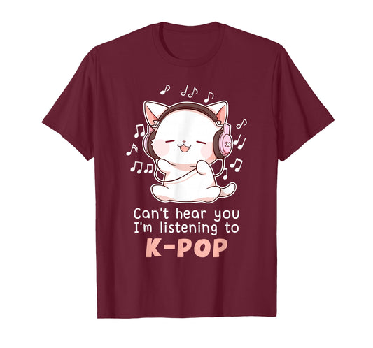 Funny Cute Cat Lover Can't Hear You I'm Listening to K pop T-Shirt