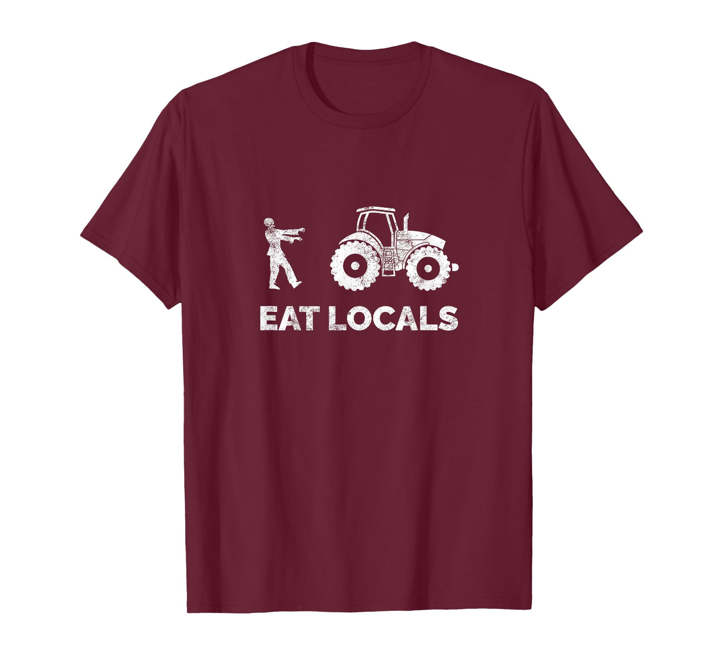 Eat Locals | Funny Zombie Farming Tractor T-Shirt T-Shirt