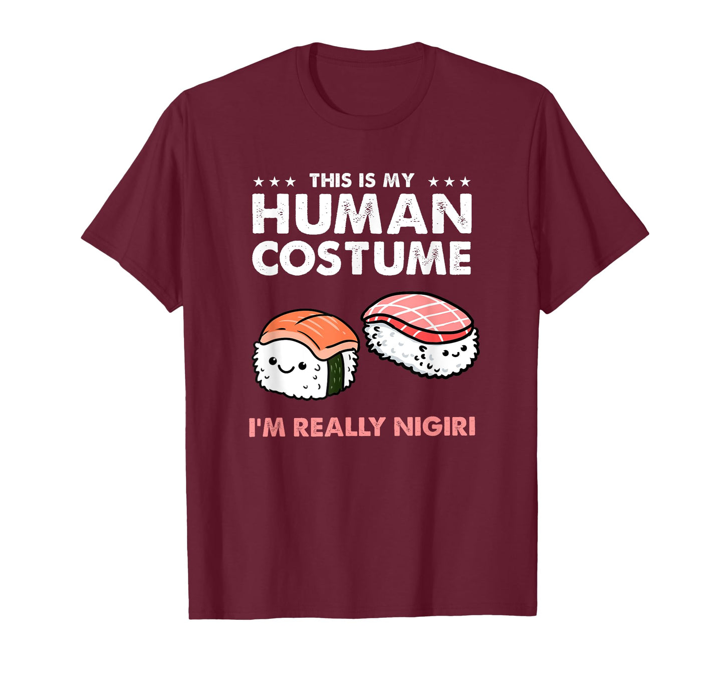 This Is My Human Costume Nigiri Sushi T-Shirt