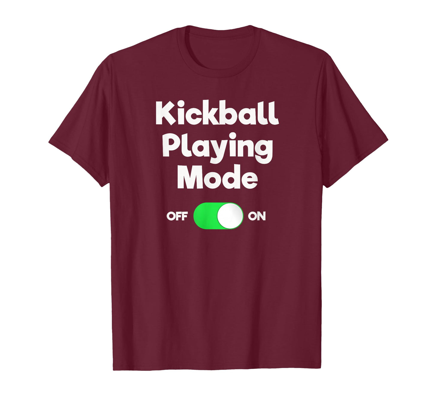 Kickball T-Shirt Gift - Funny Player Mode T-Shirt