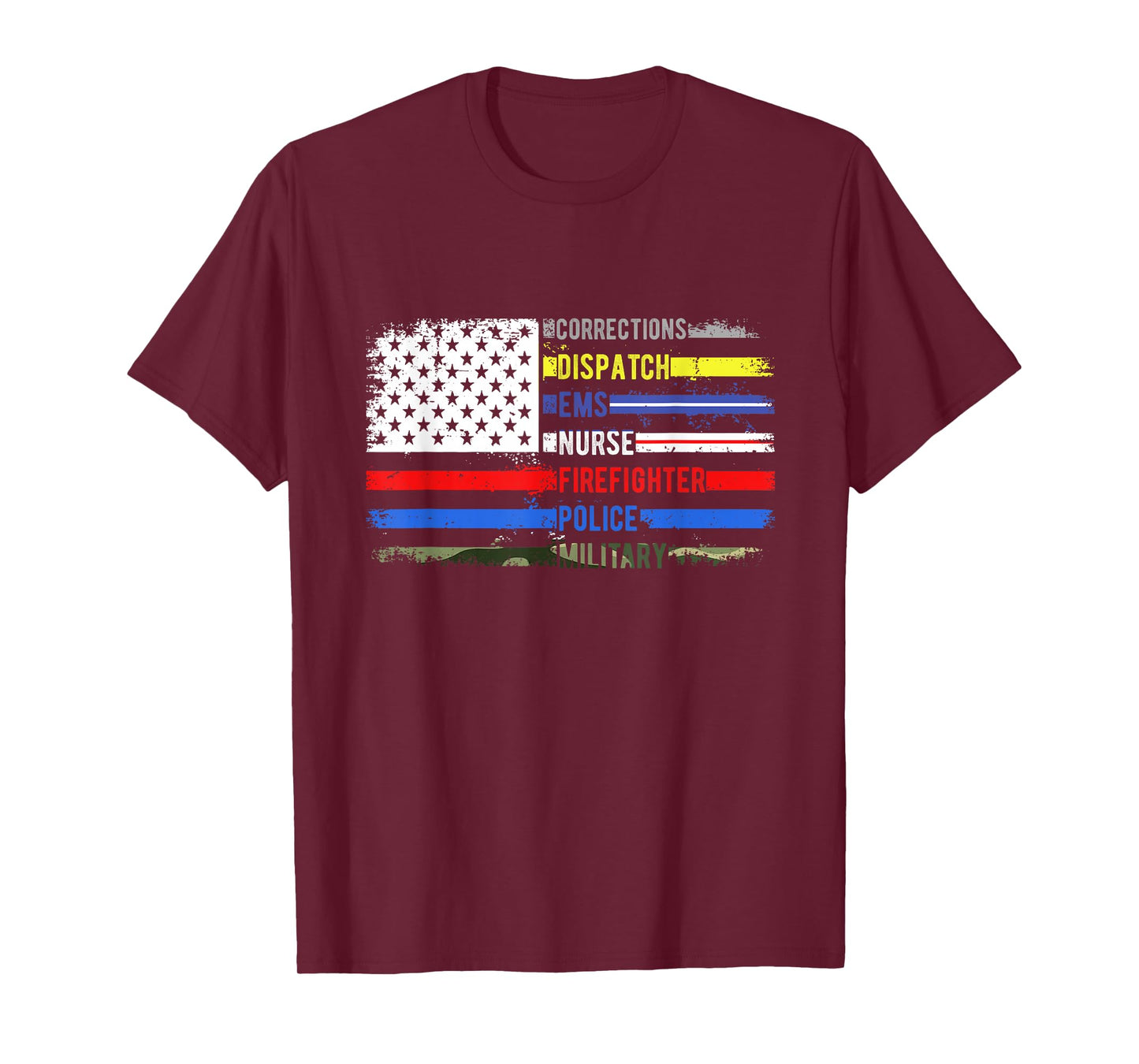 CORRECTIONS DISPATCH EMS NURSE FIREFIGHTER POLICE Patriot T-Shirt