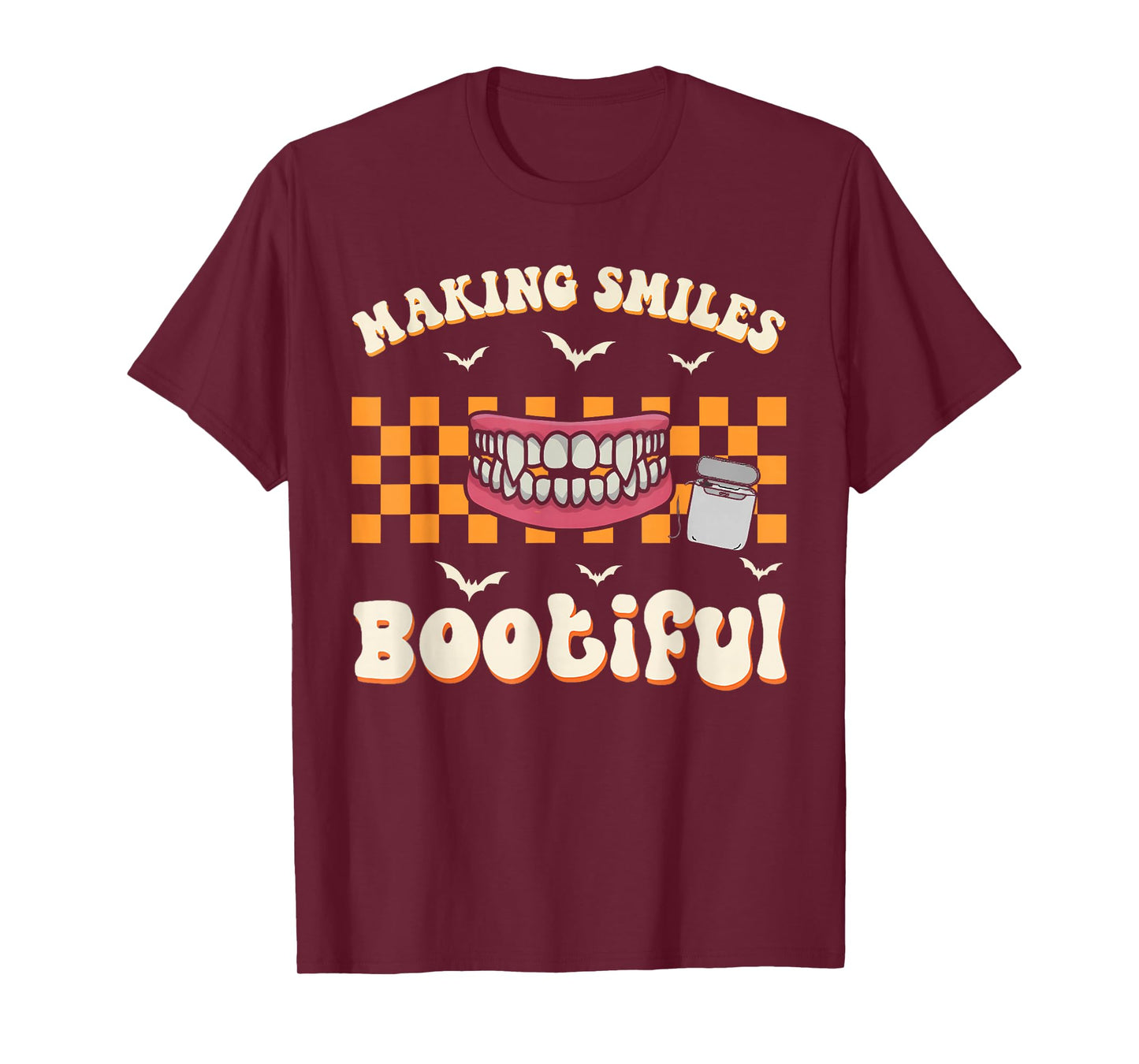 Making Smiles Bootiful Halloween Ghost Dentist Dental T-Shirt
