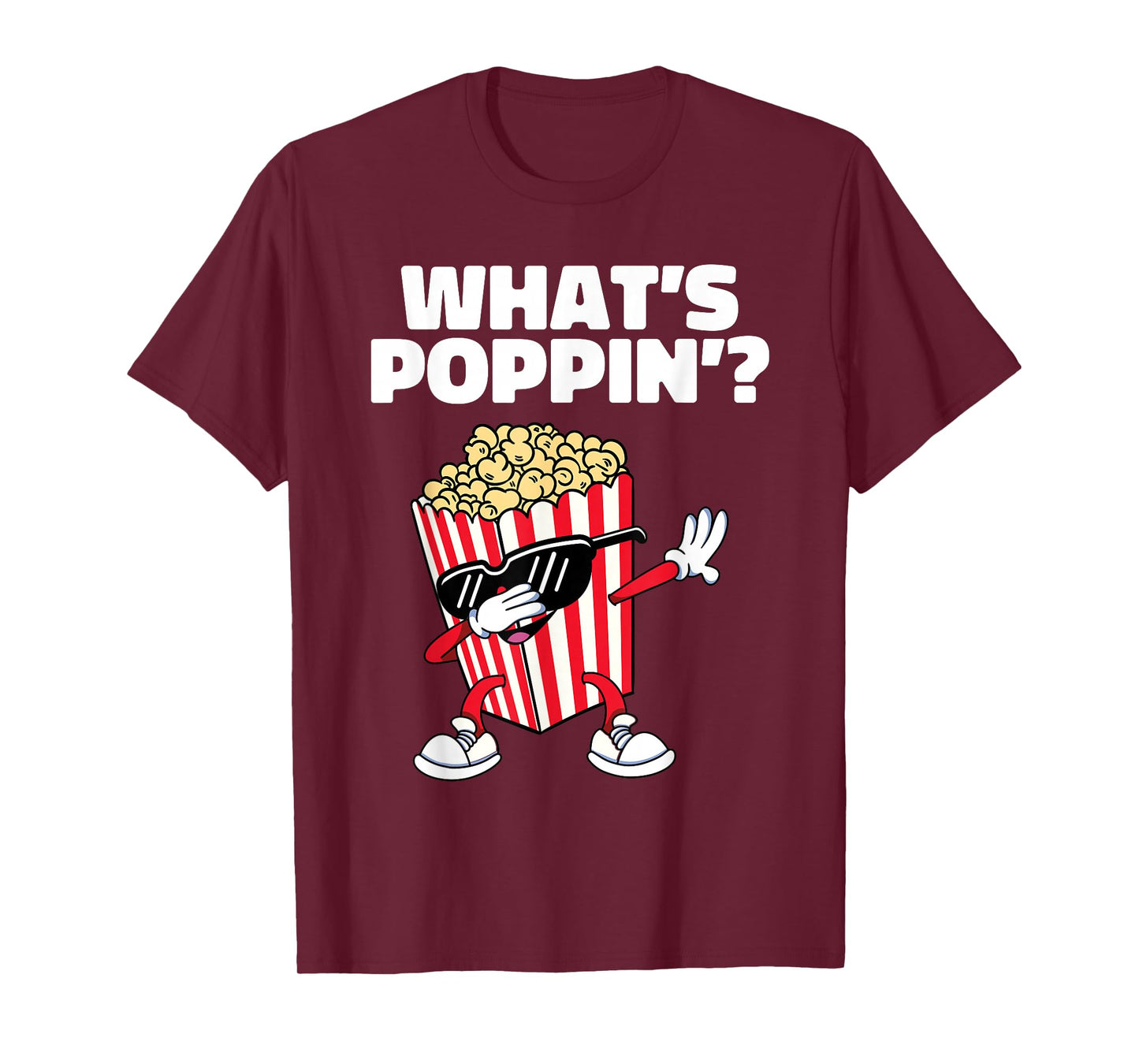 Cool Dabbing Popcorn Movie Night Funny What's Poppin T-Shirt