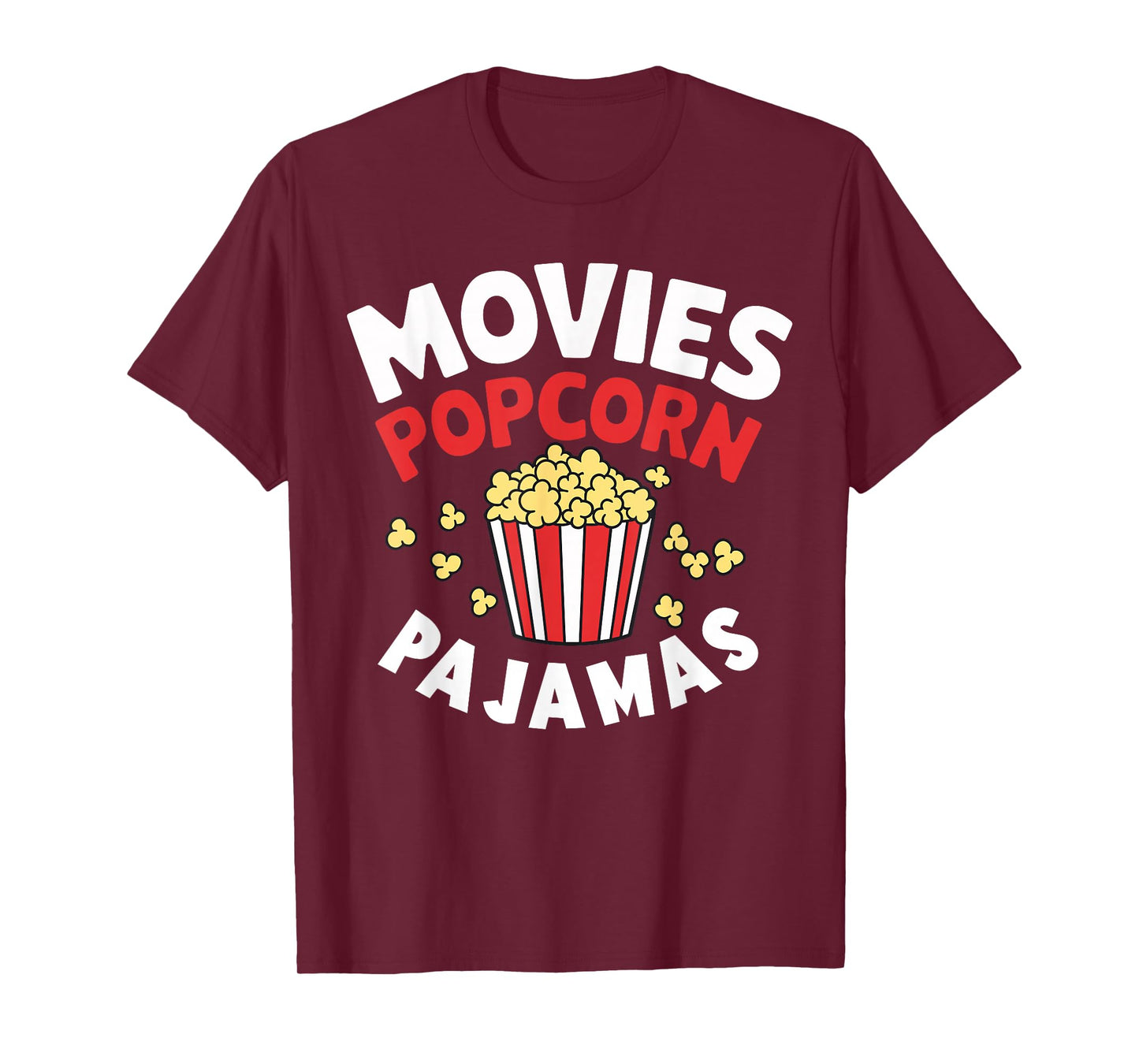 Movies Popcorn And Pajamas Popcorn Movie Night T-Shirt