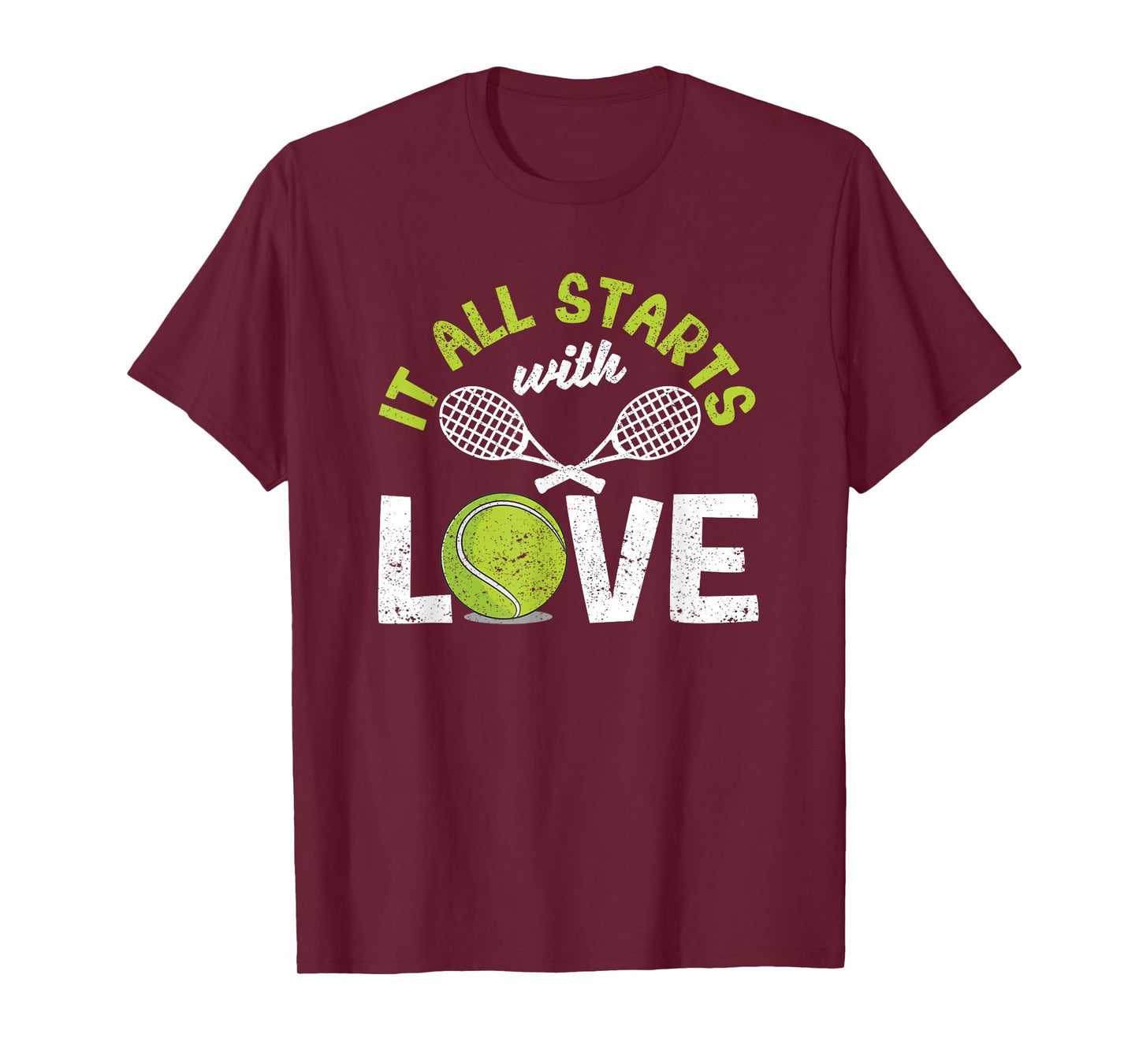 It All Starts With Love Tennis Funny Sports Racket Player T-Shirt
