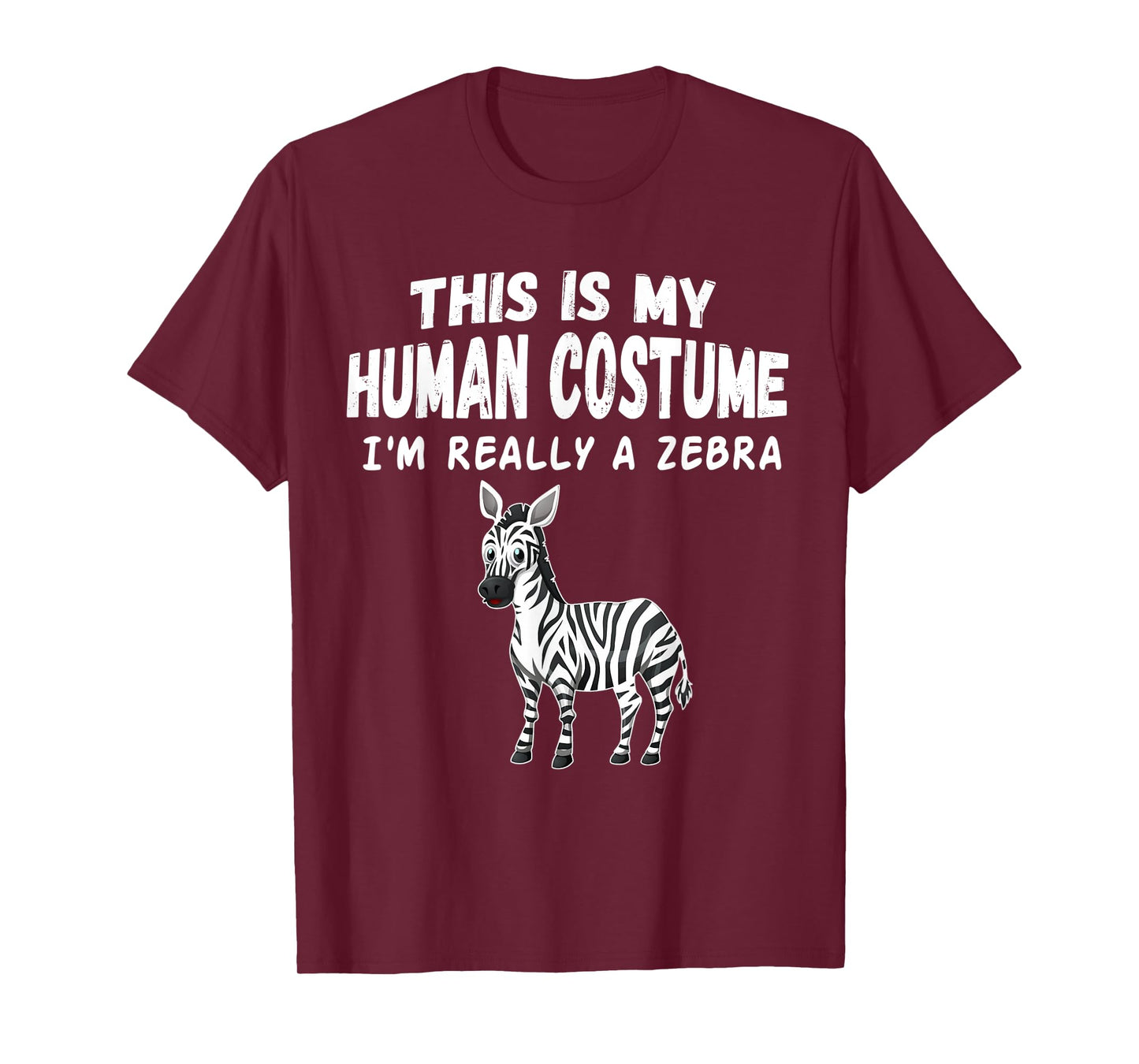 Cute This Is My Human Costume I'm Really A Zebra tee T-Shirt