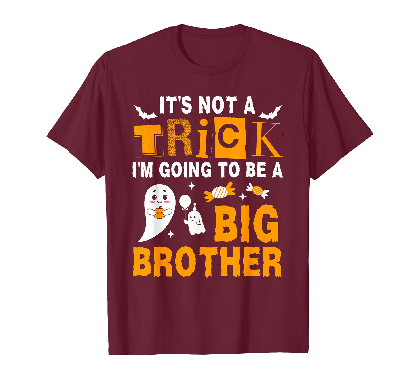 It's Not A Trick I'm Going To Be A Big Brother Halloween T-Shirt