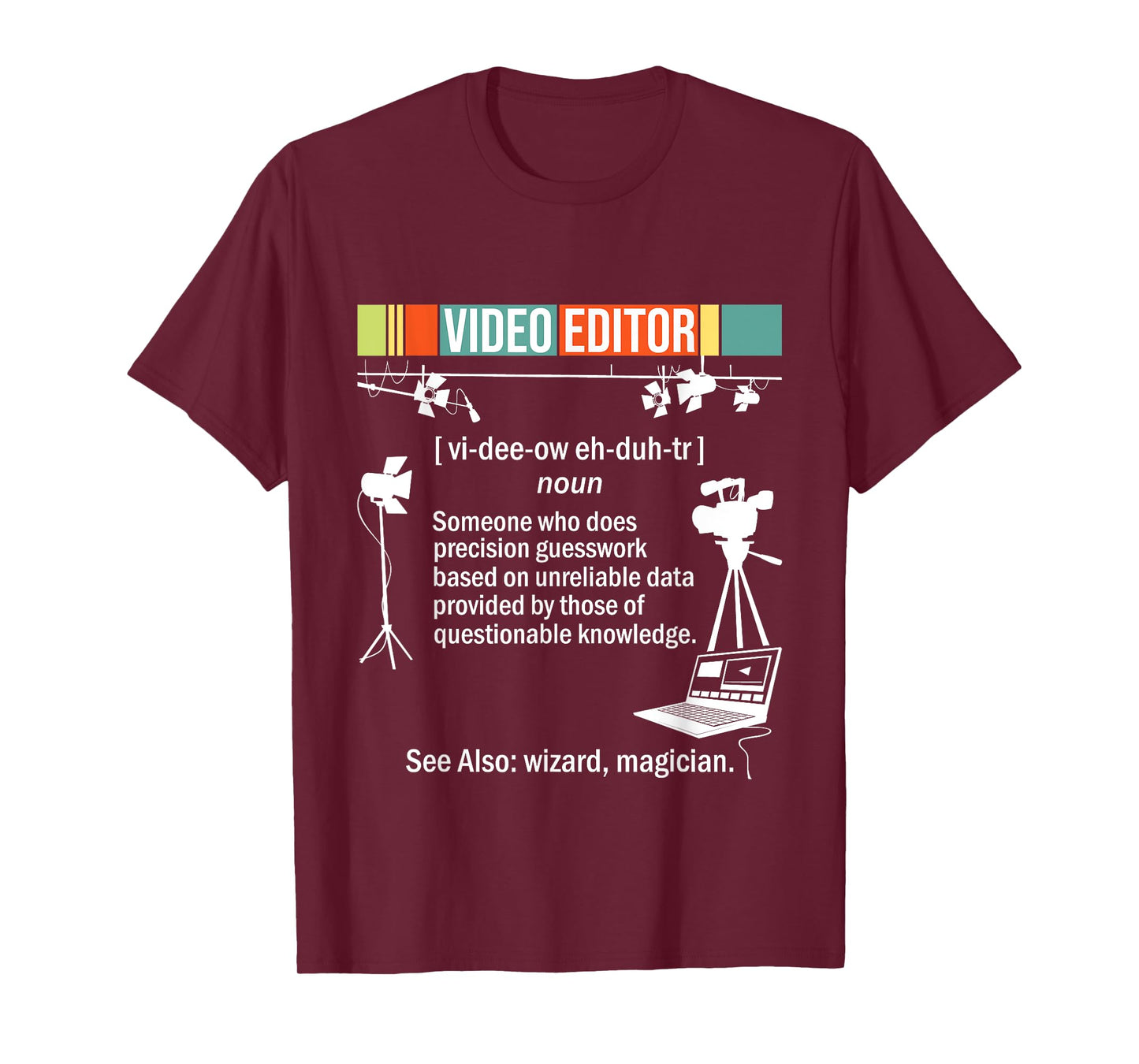 Video Editor - Videographer Filmmaking Editing Rendering T-Shirt