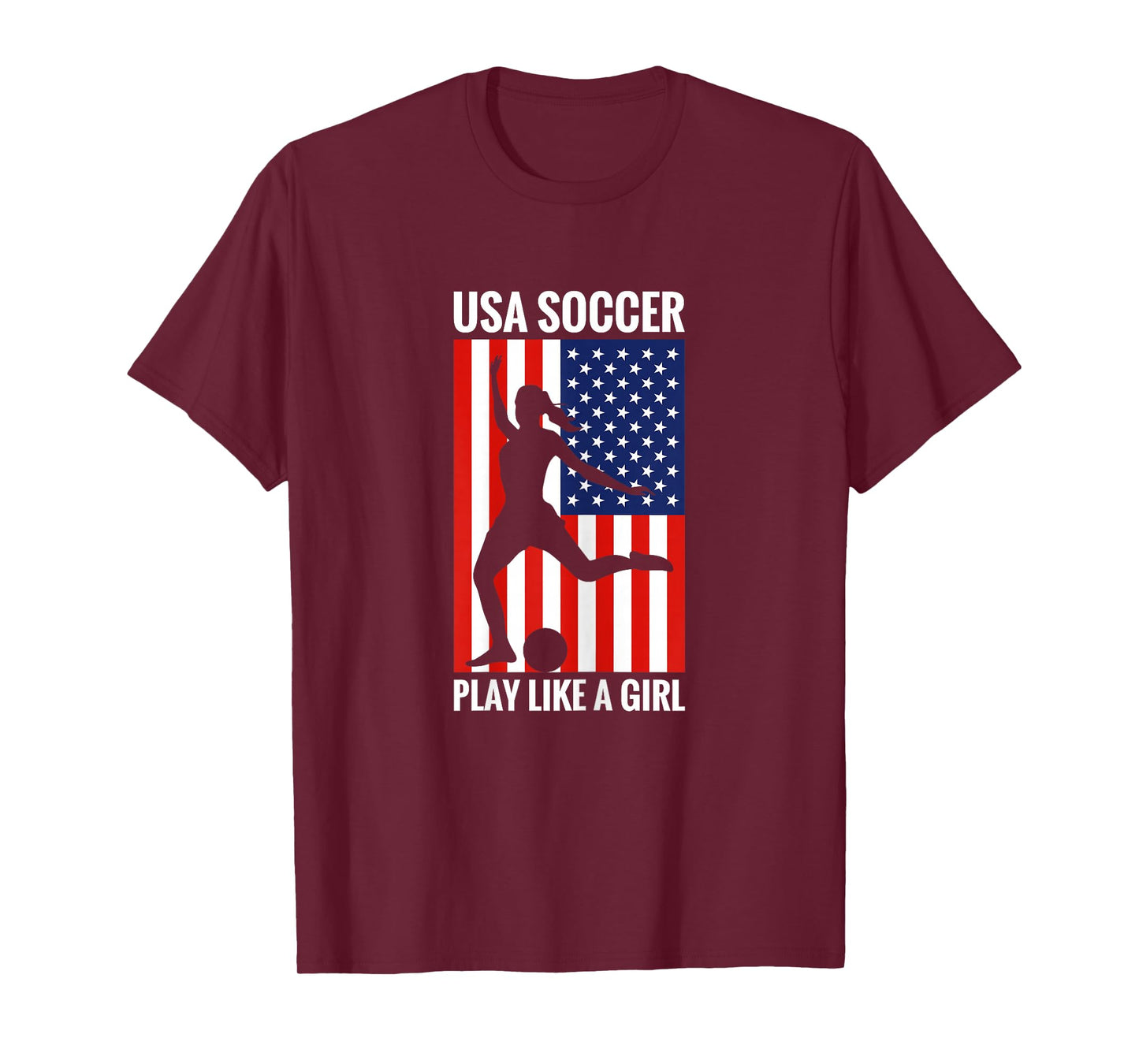 Funny Soccer Usa Soccer Play Like A Girl T-Shirt