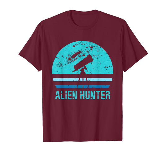 Alien Hunter | Telescope Space Science | Astronomer T-Shirt