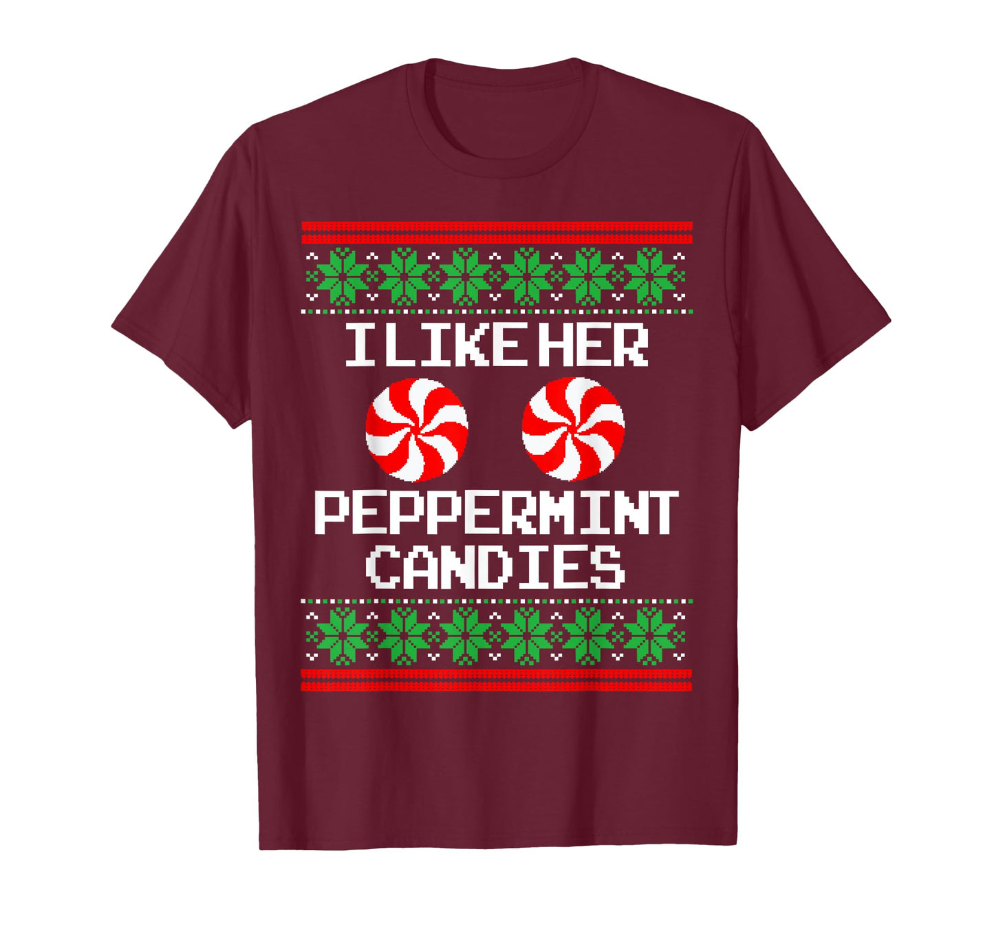 I Like Her Peppermint Candies Couples Ugly Christmas Sweater T-Shirt