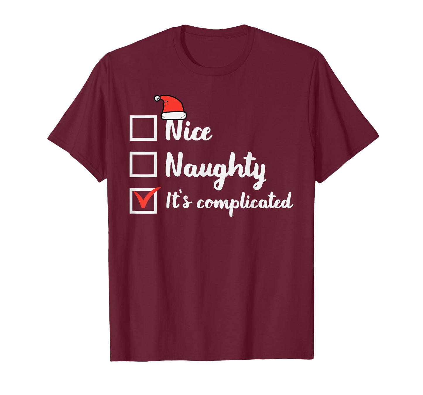 Christmas Nice Naughty Its Complicated Funny Xmas Women Men T-Shirt
