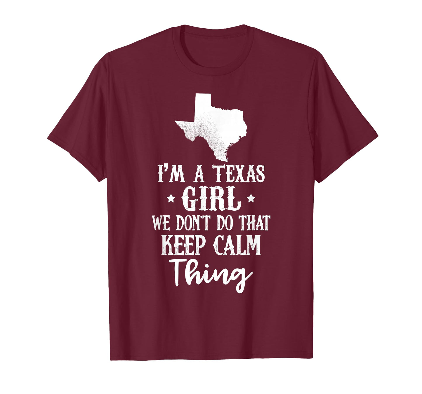 Texas Shirt I'm A Texas Girl - Gift for Women and Girls T-Shirt
