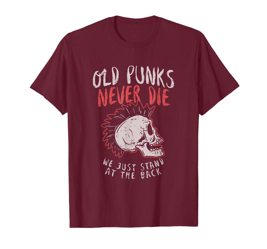 Old Punks Never Die T-Shirt Rock Music Gift Shirt T-Shirt