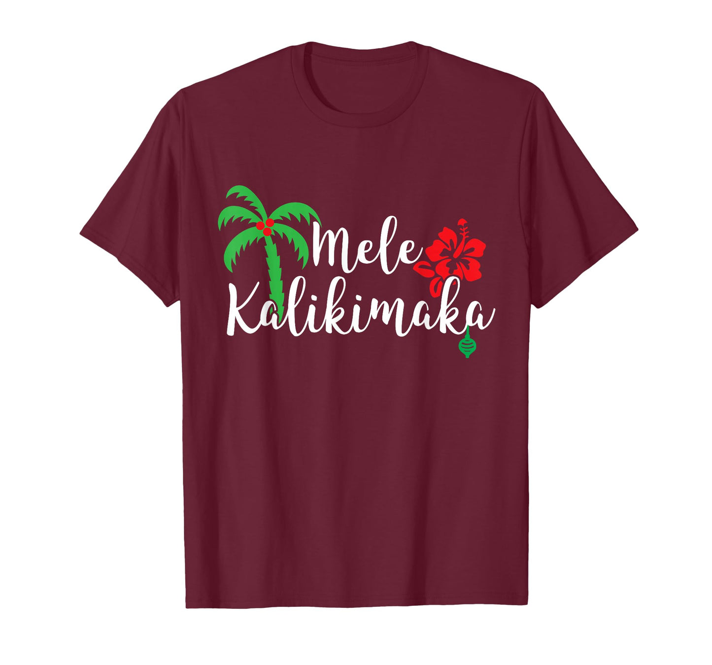 Mele Kalikimaka Hawaiian Merry Christmas T-Shirt