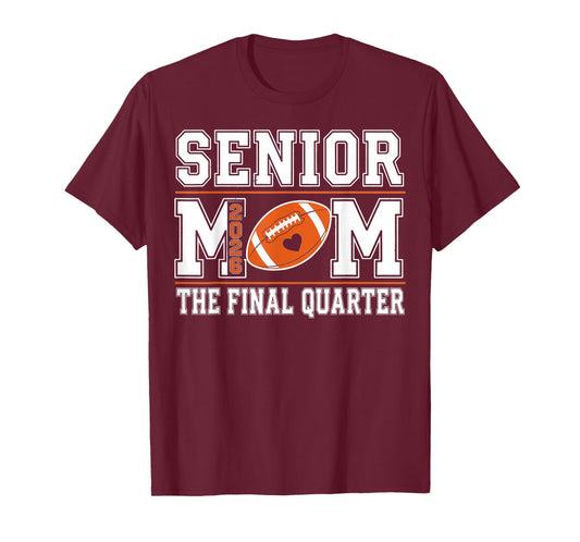 Senior Football Mom Class of 2026 Game Day Football T-Shirt