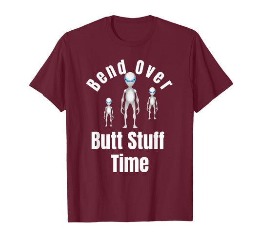 Funny Aliens Butt Stuff Anal Probe Novelty Gift T-Shirt