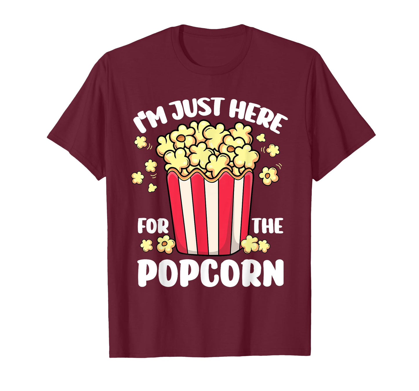 Funny I'm Just Here for the Popcorn Circus Movie Theater T-Shirt