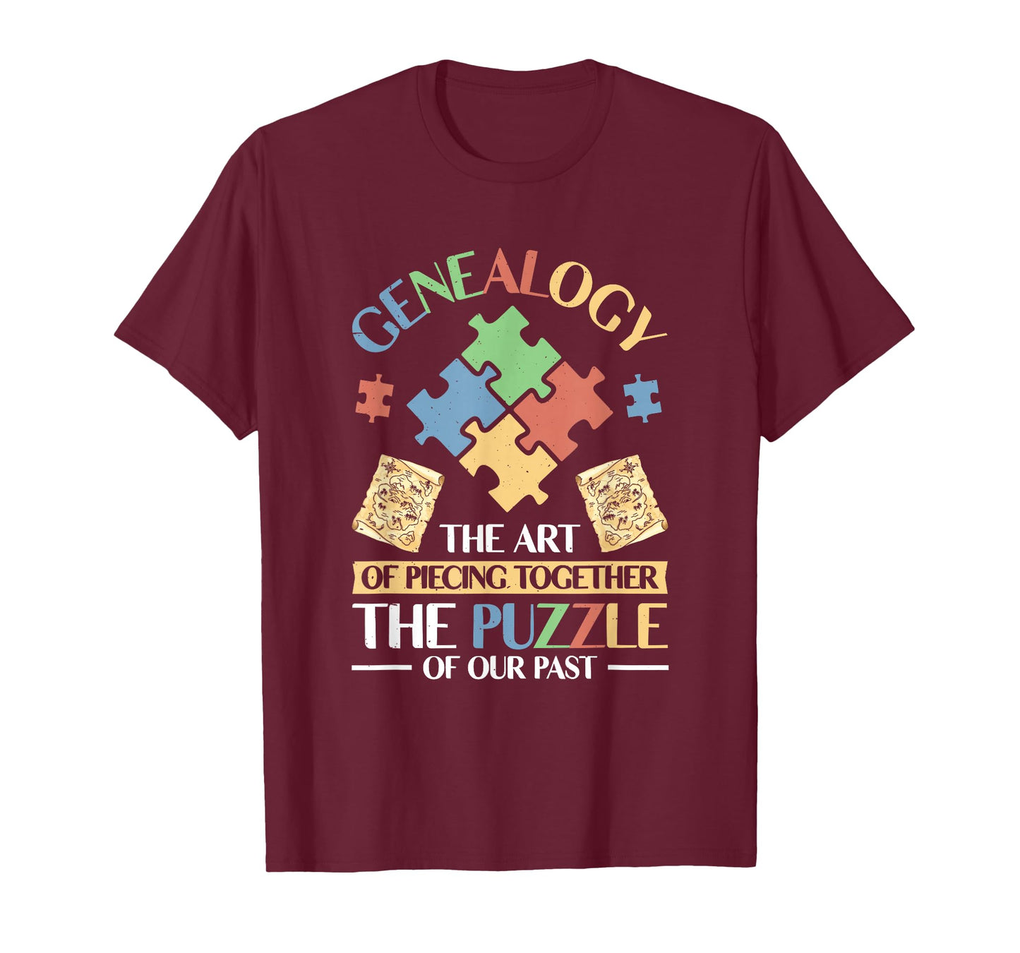 Genealogy The Art Of Piecing Together The Puzzle Of Our Past T-Shirt