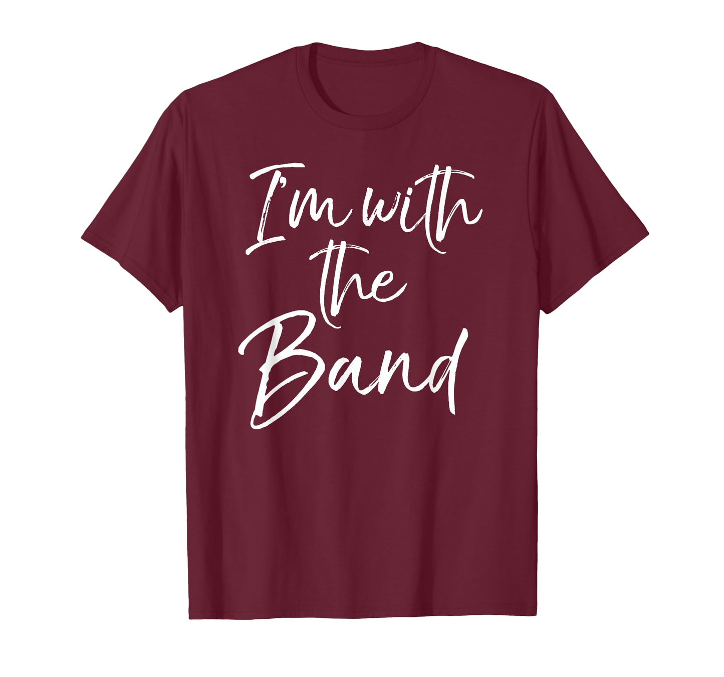 Fun Marching Band Family Gifts for Parents I'm with the Band T-Shirt