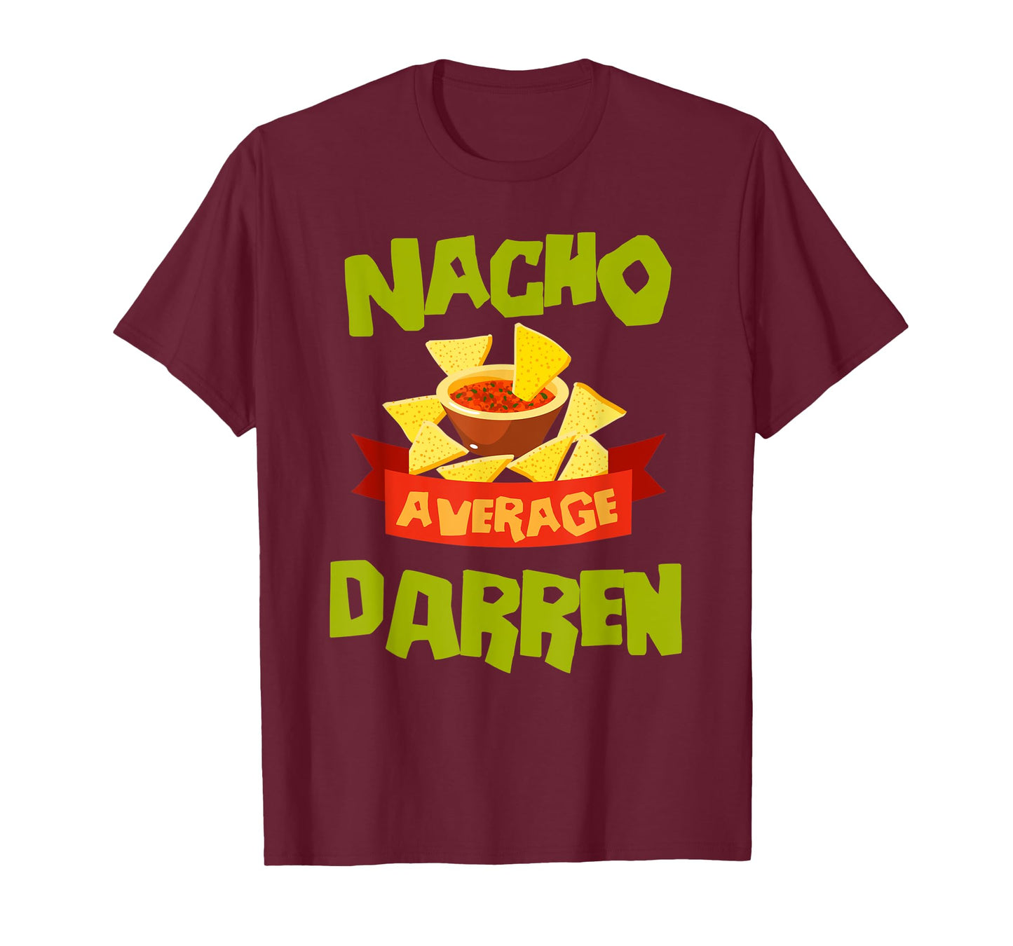 NACHO AVERAGE DARREN Funny Birthday Personalized Name Gift T-Shirt