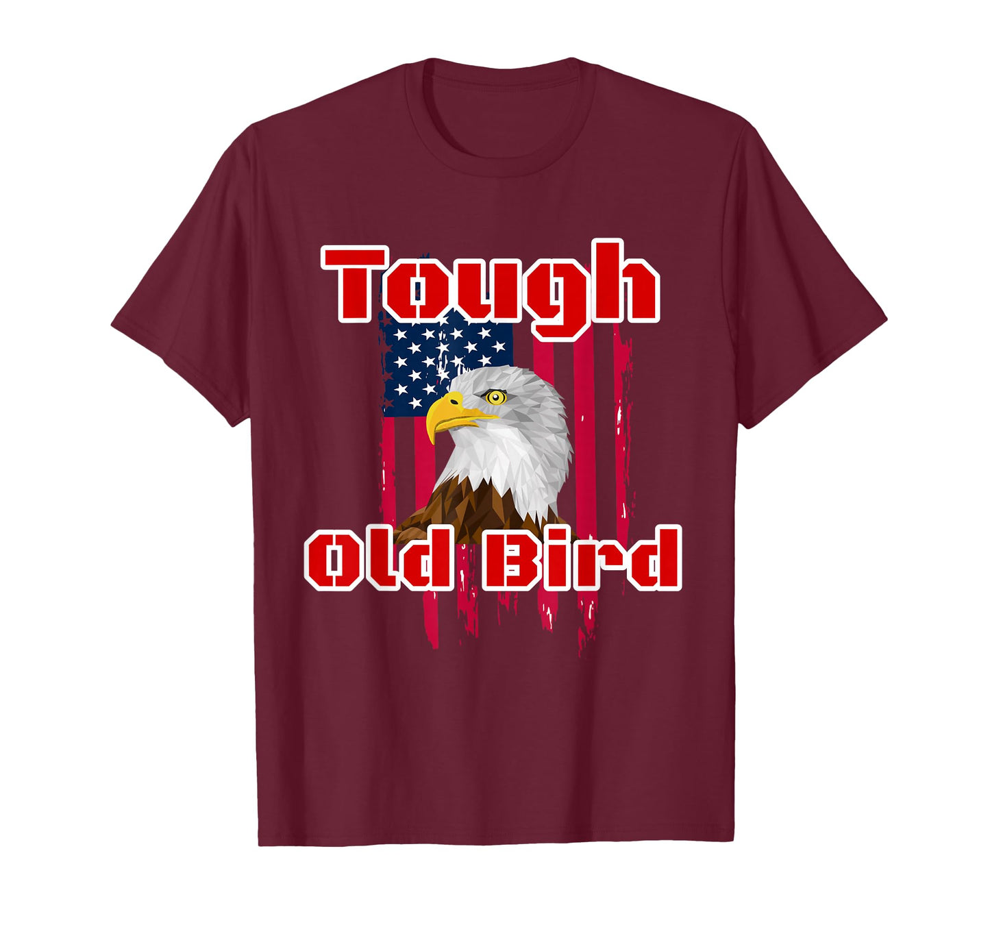 Tough Old Bird Bald Eagle American Flag Design T-Shirt