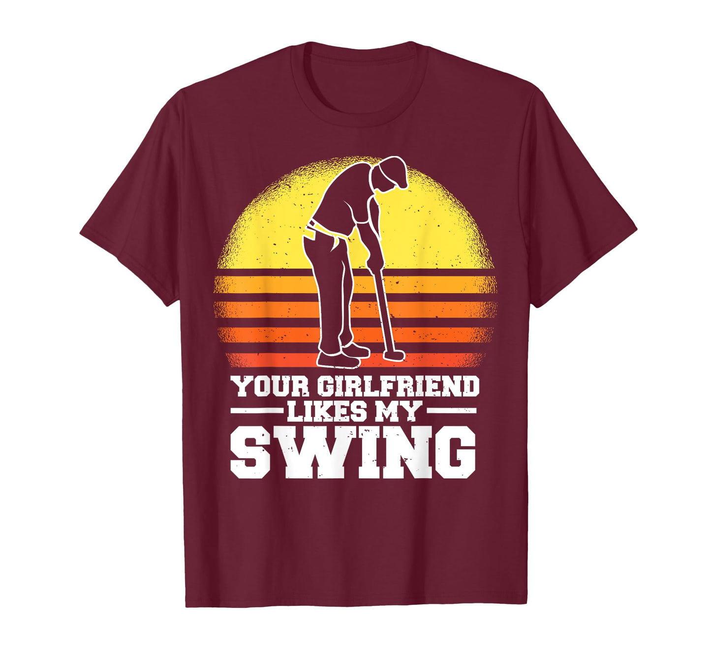 Your Girlfriend Likes My Swing Funny Golf For Men Kids T-Shirt