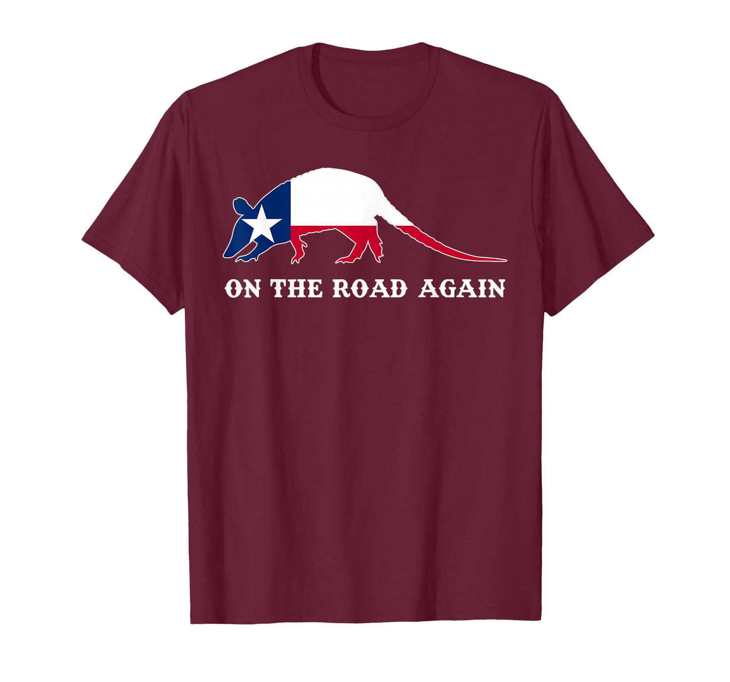 Funny Armadillo Shirt On the Road Again Texas Flag Gift T-Shirt