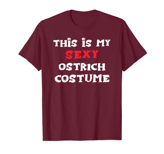 This is my Sexy OSTRICH Costume Simple Halloween T-Shirt