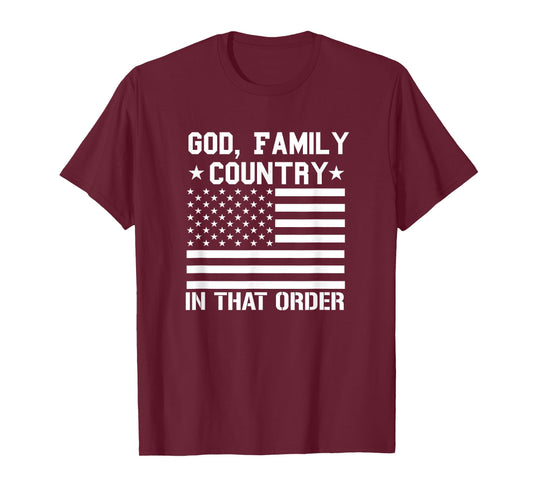 god Family Country in That Order American Flag Patriot USA T-Shirt