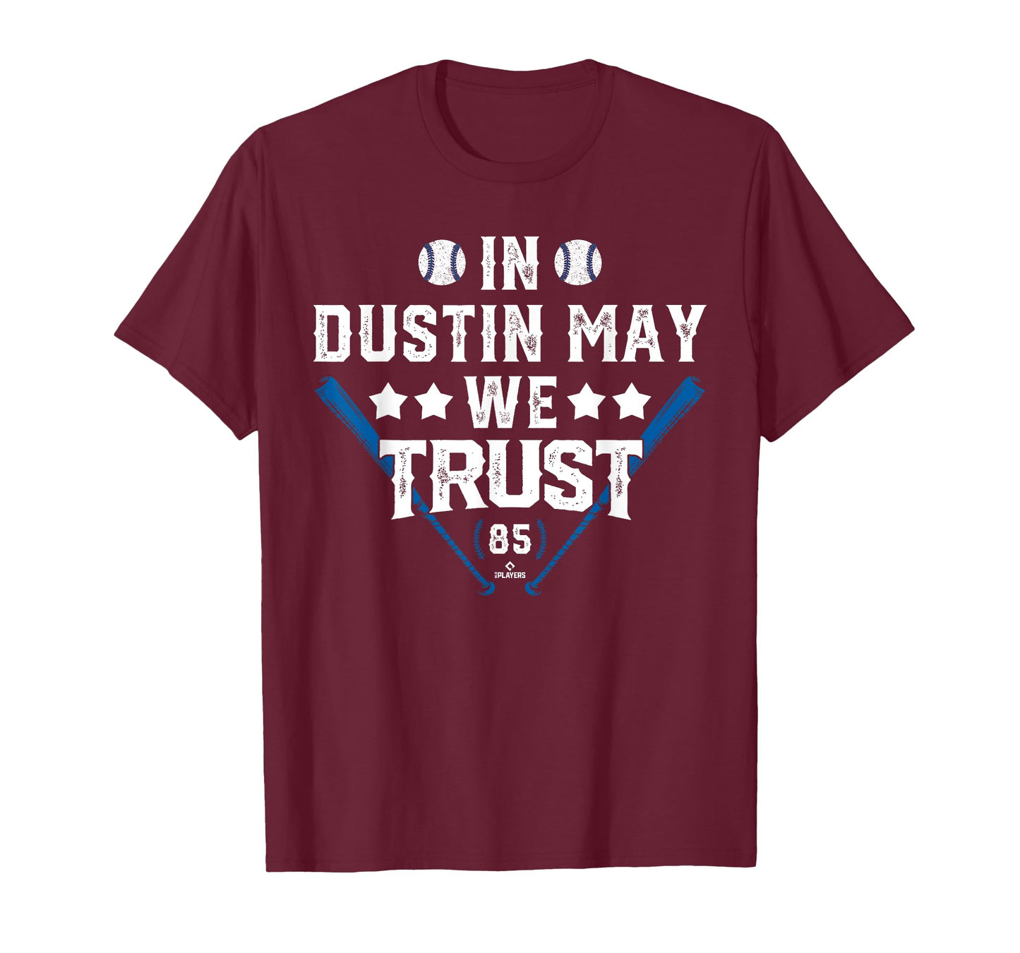 We Trust in Dustin May Los Angeles Baseball MLBPA T-Shirt