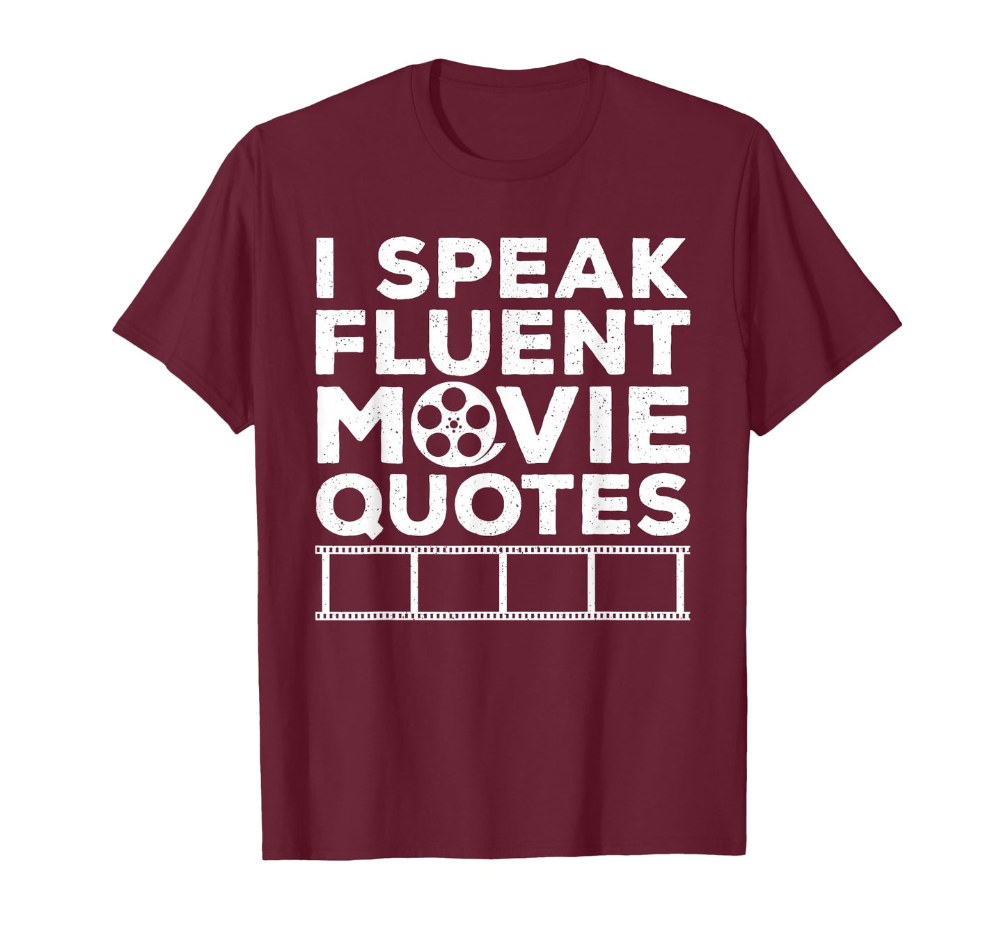 Funny Movie Lover Art For Men Women Movie Quote Film Fanatic T-Shirt
