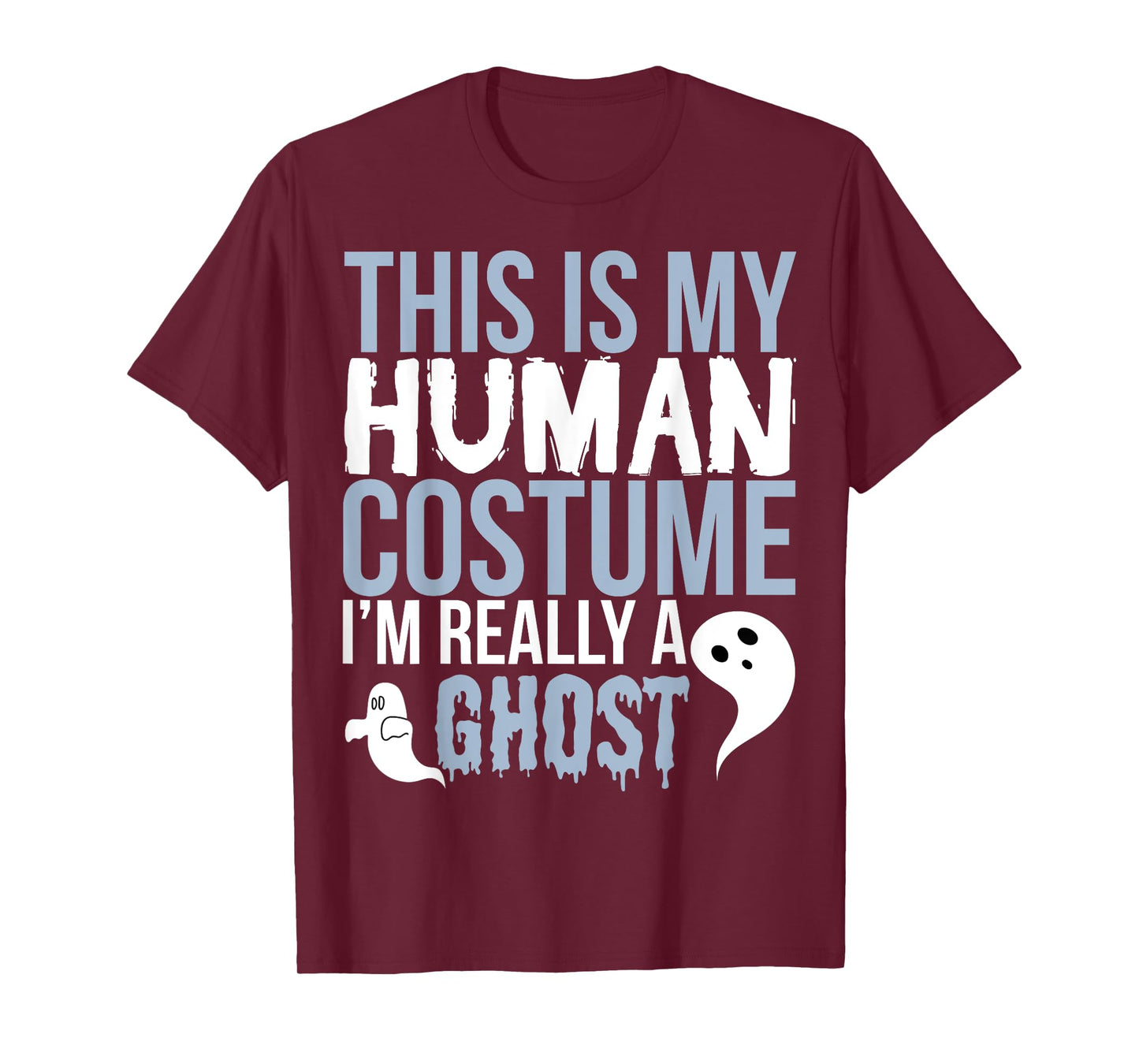 Funny Ghost - This Is My Human Costume T-Shirt