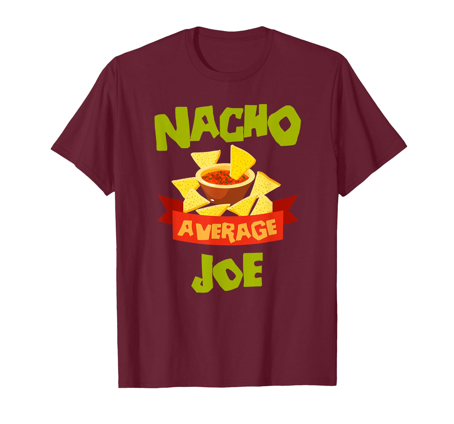 NACHO AVERAGE JOE Funny Birthday Personalized Name Gift T-Shirt