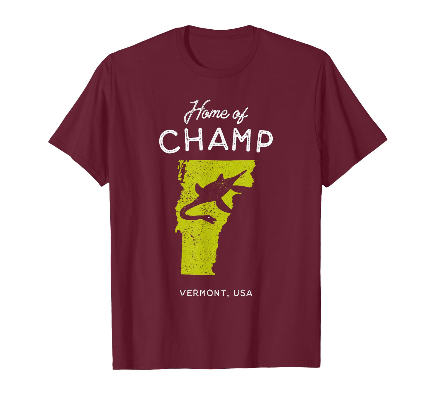 Home of Champ the Lake Monster - Vermont, USA T-Shirt