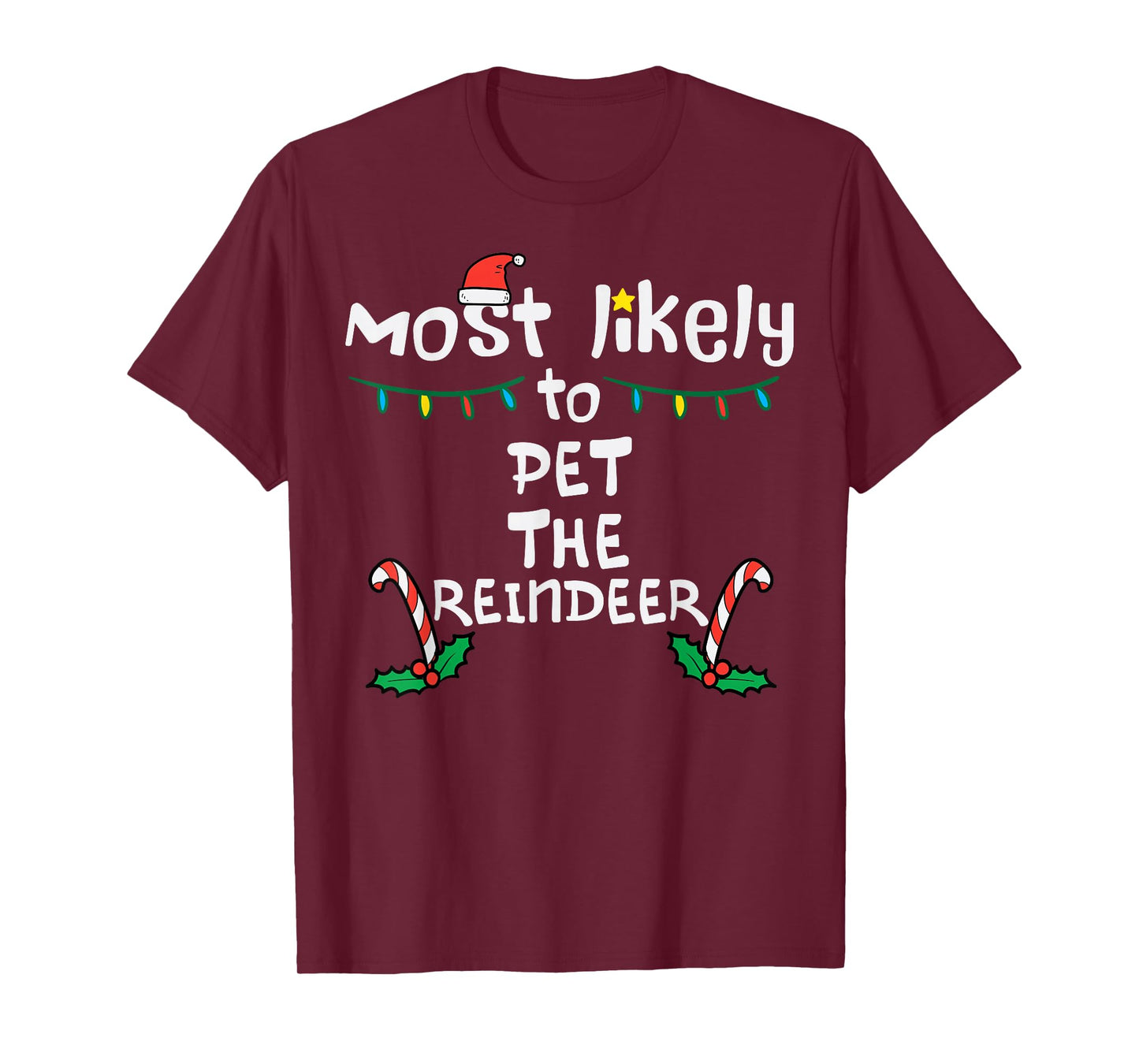 Most Likely Pet Reindeer Christmas Xmas Family Matching Kids T-Shirt