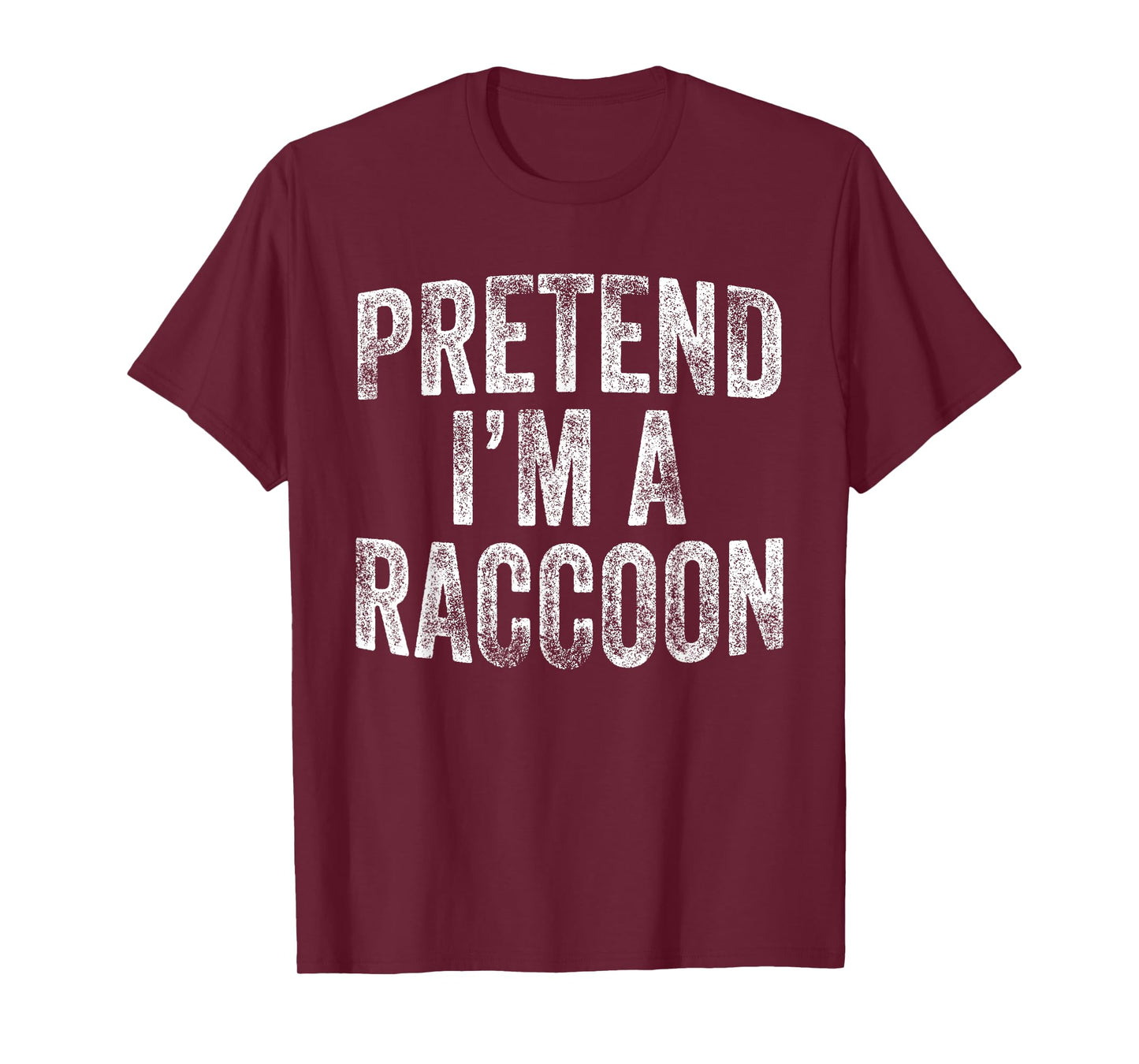 Pretend I'm A Raccoon Costume Family Lazy Halloween Party T-Shirt