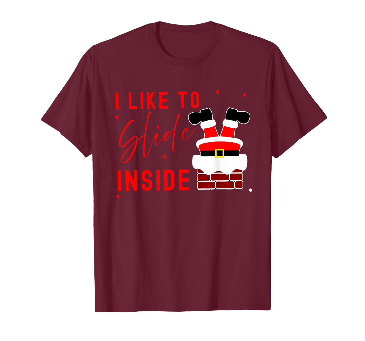 I Like to Slide Inside Funny Xmas Couple Unhinge Pajamas T-Shirt