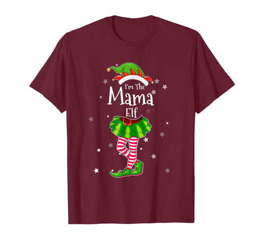 I'm The Mama Elf T-Shirt Matching Christmas Costume 2022 T-Shirt
