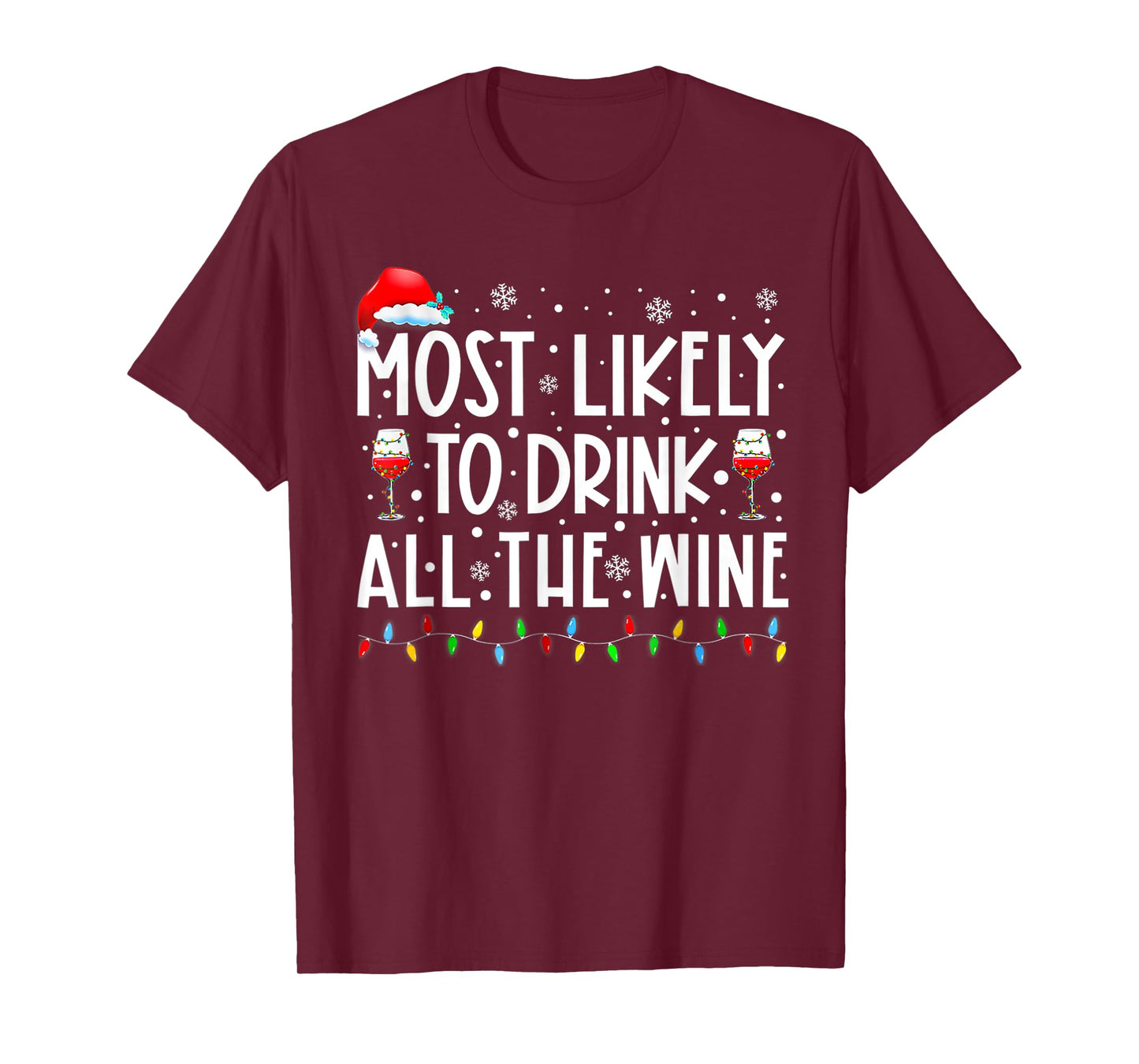 Most Likely To Drink All The Wine Family Matching Christmas T-Shirt