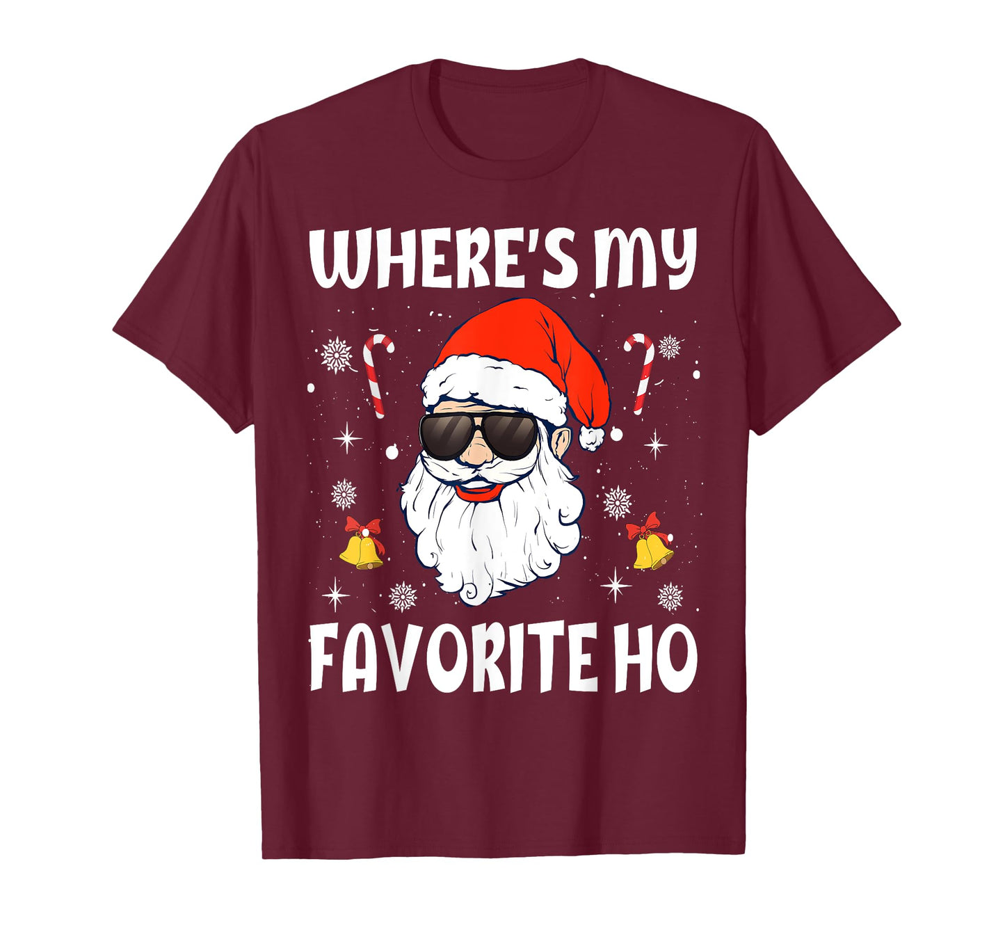 Where's My Favorite Ho Funny Santa Claus Naughty Christmas T-Shirt