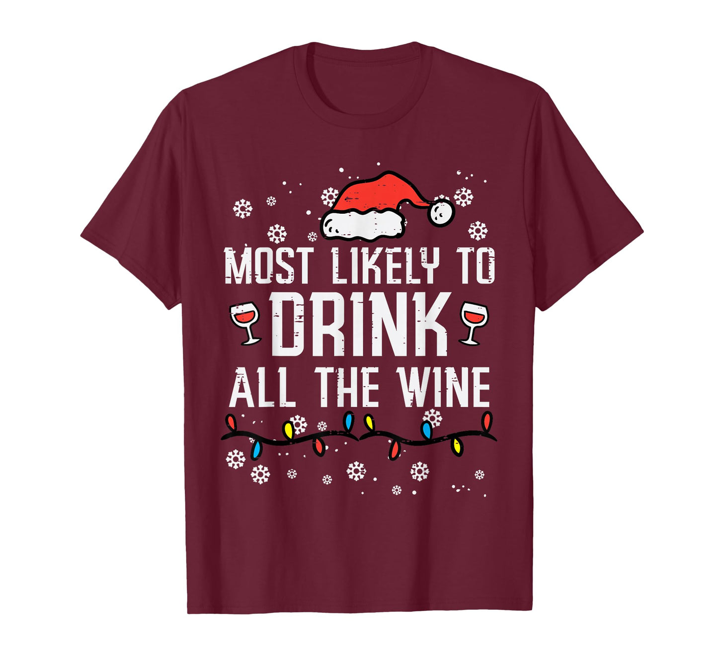 Christmas Most Likely Funny Xmas Family Women Adult Mom T-Shirt